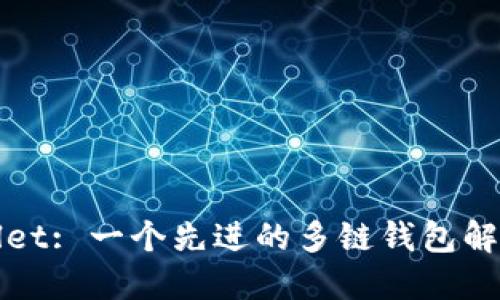 TPWallet: 一个先进的多链钱包解决方案